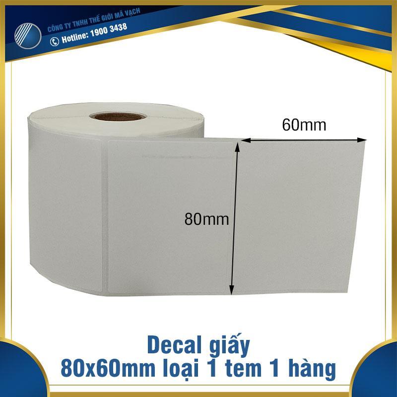 Decal giấy in mã vạch 80x60mm loại 1 tem 1 hàng 1 Decal giấy in mã vạch 80x60mm loại 1 tem 1 hàng