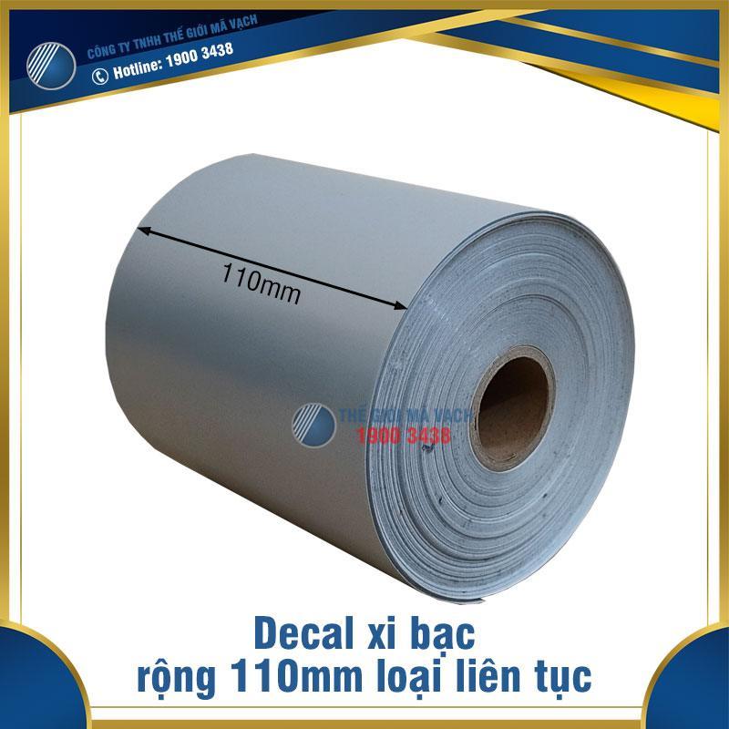 Decal xi bạc 110mm cuộn liên tục 1 Decal xi bạc 110mm cuộn liên tục