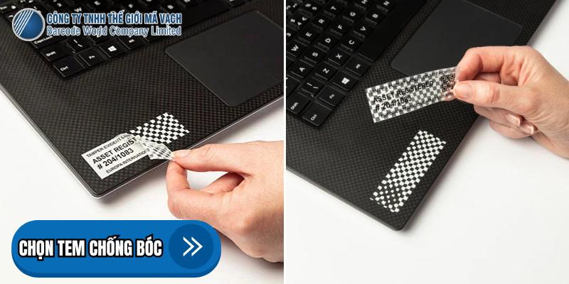 Chọn tem chống bóc dựa trên loại sản phẩm Chọn tem chống bóc dựa trên loại sản phẩm