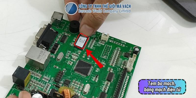 Tem nhãn dán trên bo mạch - bảng mạch điện tử