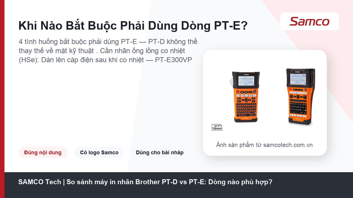 So sánh máy in nhãn Brother PT-D vs PT-E: Dòng nào phù hợp? 8 Khi Nào Bắt Buộc Phải Dùng Dòng PT-E? - So sánh máy in nhãn Brother PT-D vs PT-E: Dòng nào phù hợp?