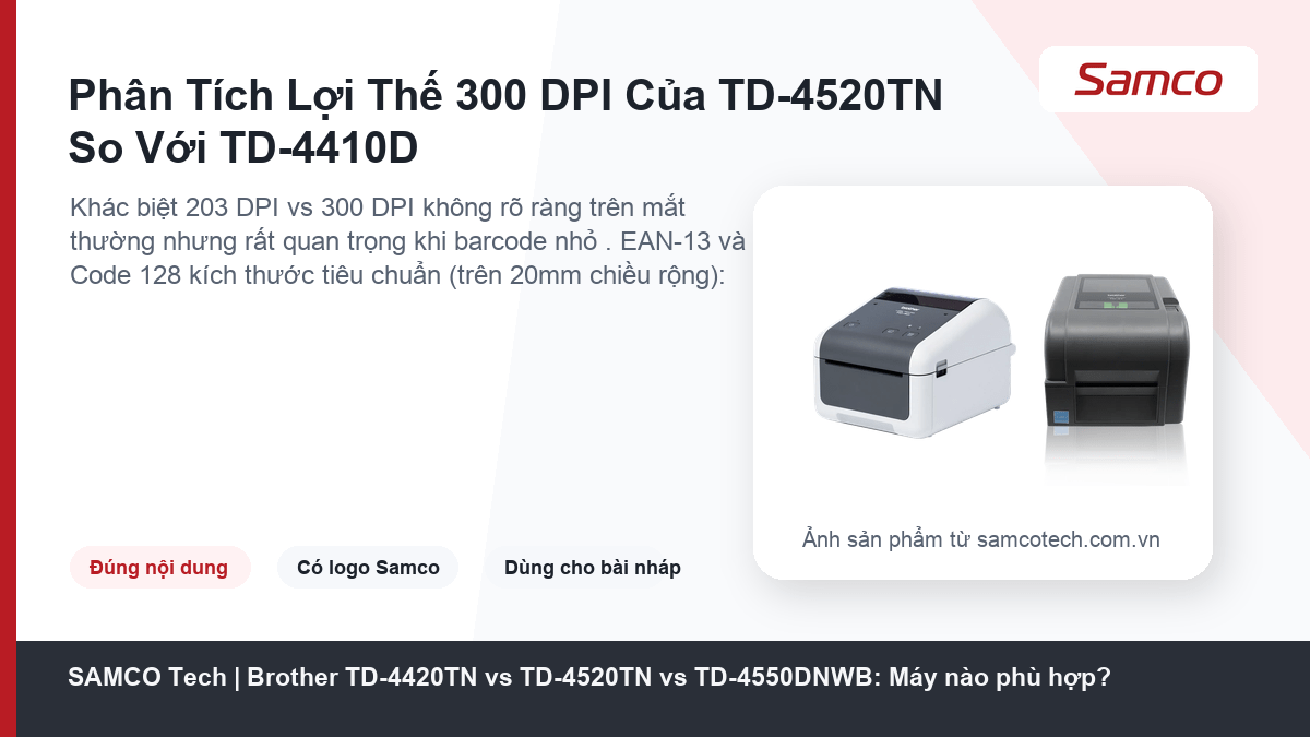 Brother TD-4420TN vs TD-4520TN vs TD-4550DNWB: Máy nào phù hợp? 12 Phân Tích Lợi Thế 300 DPI Của TD-4520TN So Với TD-4410D - Brother TD-4420TN vs TD-4520TN vs TD-4550DNWB: Máy nào phù hợp?