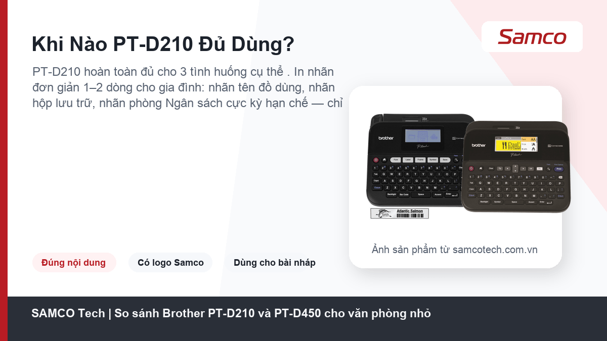 So sánh Brother PT-D210 và PT-D450 cho văn phòng nhỏ 12 Khi Nào PT-D210 Đủ Dùng? - So sánh Brother PT-D210 và PT-D450 cho văn phòng nhỏ