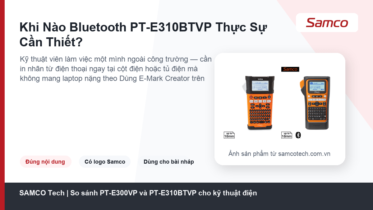 So sánh PT-E300VP và PT-E310BTVP cho kỹ thuật điện 8 Khi Nào Bluetooth PT-E310BTVP Thực Sự Cần Thiết? - So sánh PT-E300VP và PT-E310BTVP cho kỹ thuật điện