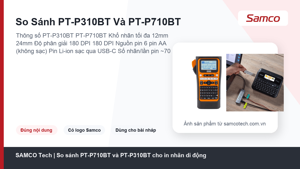 So Sánh PT-P310BT Và PT-P710BT - So sánh PT-P710BT và PT-P310BT cho in nhãn di động