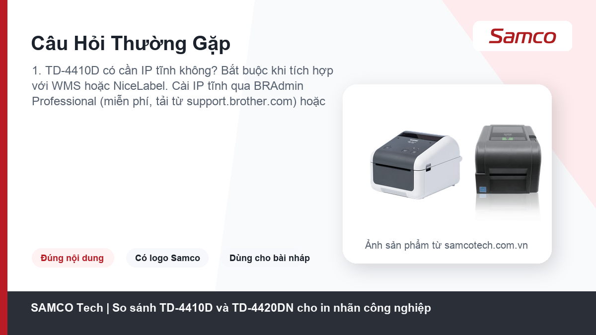 Câu Hỏi Thường Gặp - So sánh TD-4410D và TD-4420DN cho in nhãn công nghiệp