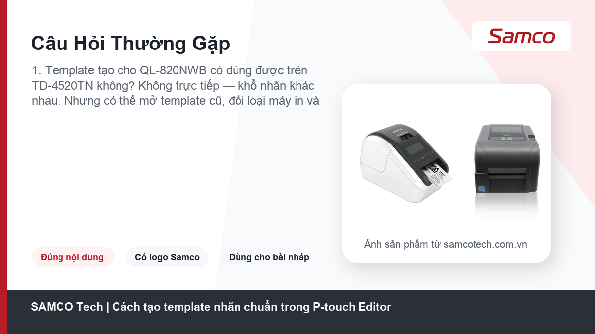 Cách tạo template nhãn chuẩn trong P-touch Editor 8 Câu Hỏi Thường Gặp - Cách tạo template nhãn chuẩn trong P-touch Editor