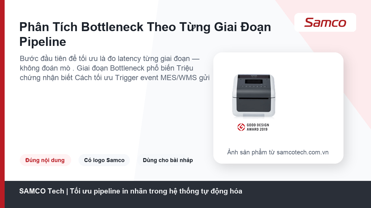 Tối ưu pipeline in nhãn trong hệ thống tự động hóa 11 Phân Tích Bottleneck Theo Từng Giai Đoạn Pipeline - Tối ưu pipeline in nhãn trong hệ thống tự động hóa