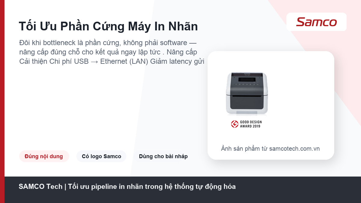 Tối ưu pipeline in nhãn trong hệ thống tự động hóa 13 Tối Ưu Phần Cứng Máy In Nhãn - Tối ưu pipeline in nhãn trong hệ thống tự động hóa