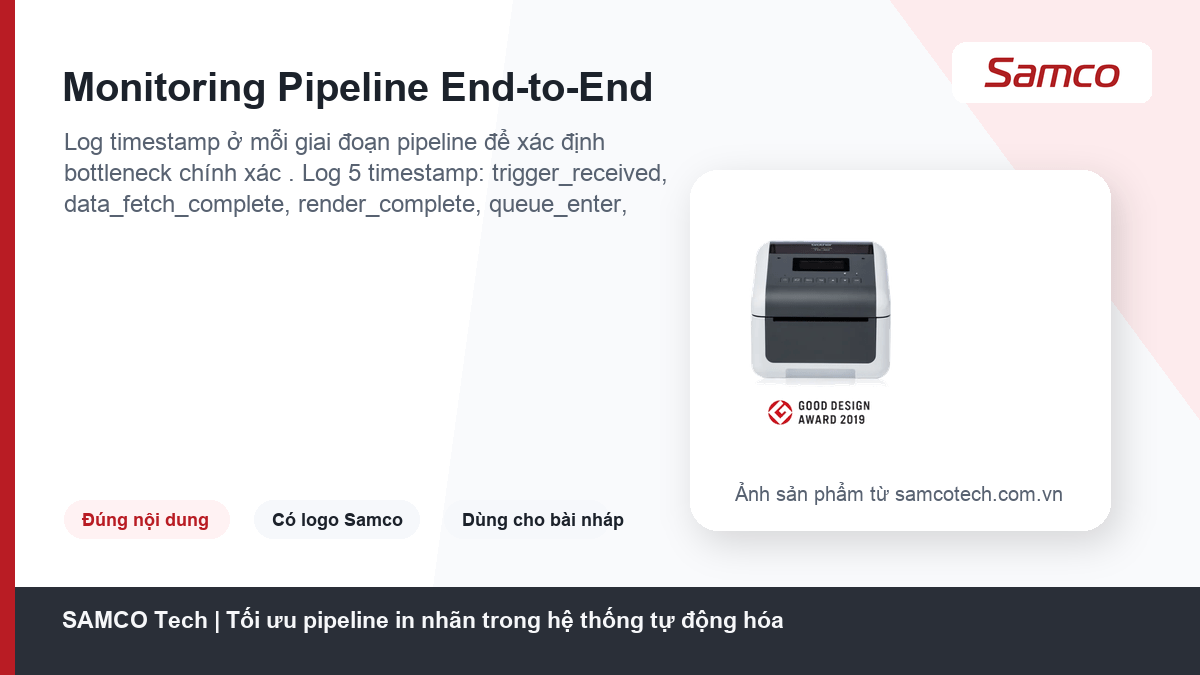 Tối ưu pipeline in nhãn trong hệ thống tự động hóa 14 Monitoring Pipeline End-to-End - Tối ưu pipeline in nhãn trong hệ thống tự động hóa
