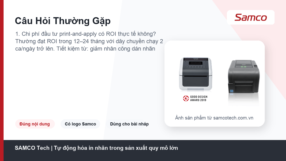 Tự động hóa in nhãn trong sản xuất quy mô lớn 8 Câu Hỏi Thường Gặp - Tự động hóa in nhãn trong sản xuất quy mô lớn