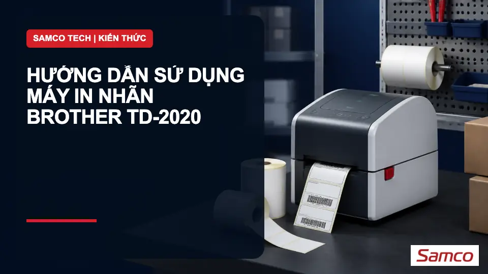 Hướng dẫn sử dụng Máy in nhãn Brother TD-2020