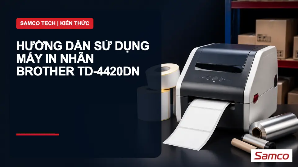 Hướng dẫn sử dụng Máy in nhãn Brother TD-4420DN
