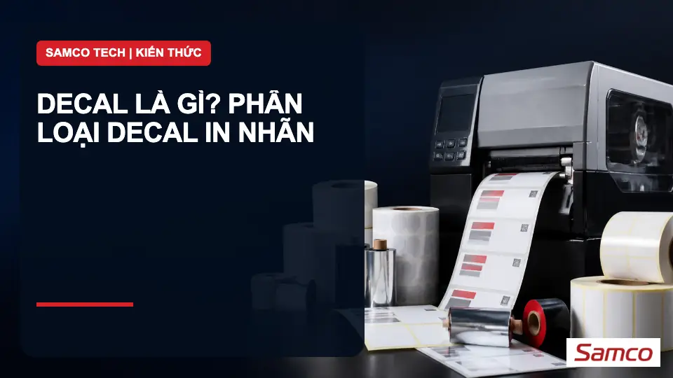 Decal là gì? Phân loại decal in nhãn