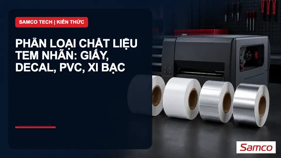Phân loại chất liệu tem nhãn: giấy, decal, PVC, xi bạc