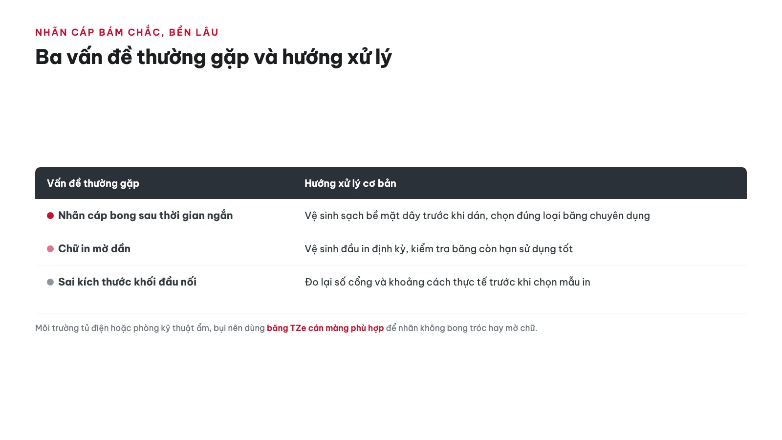 Hướng dẫn sử dụng Máy in nhãn Brother PT-E500VP 16 Cần lưu ý gì để nhãn cáp bám chắc và bền lâu?