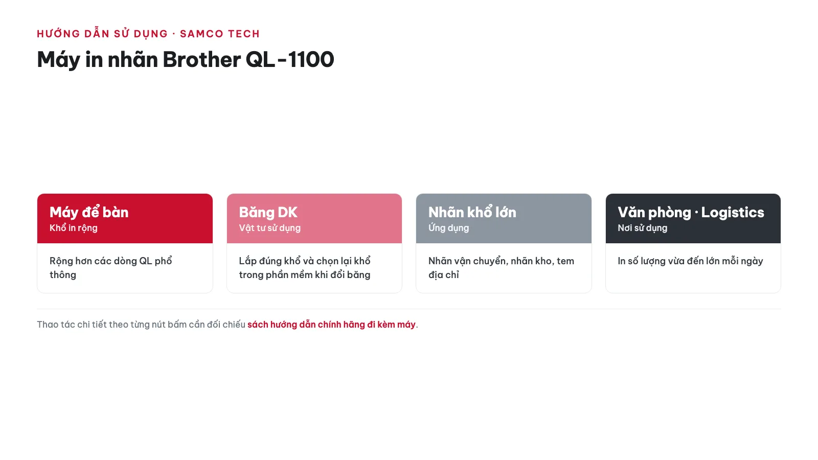 Hướng dẫn sử dụng Máy in nhãn Brother QL-1100 13 Hướng dẫn sử dụng Máy in nhãn Brother QL-1100