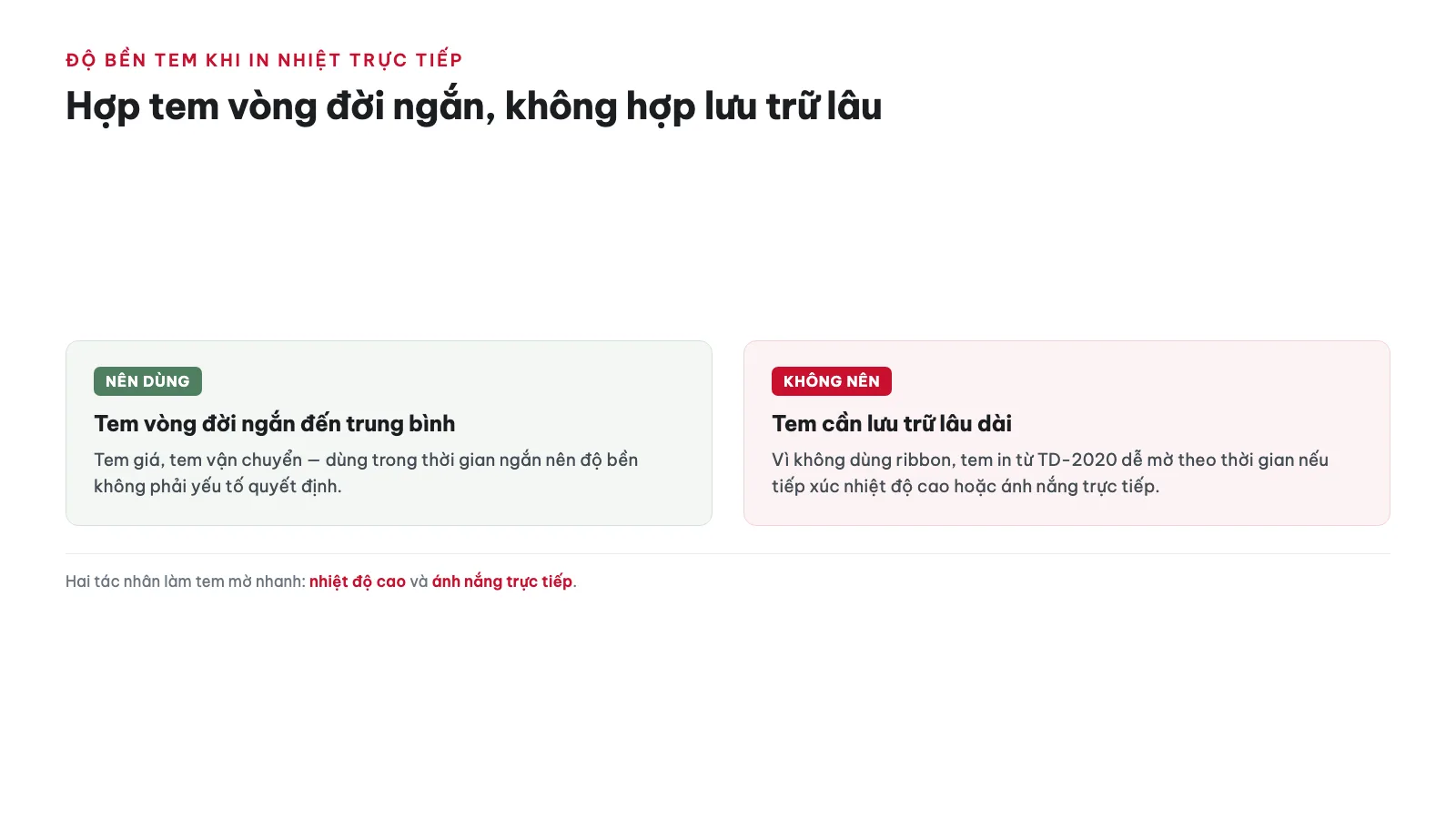 Hướng dẫn sử dụng Máy in nhãn Brother TD-2020 17 Cần lưu ý gì về độ bền tem khi dùng công nghệ in nhiệt trực tiếp?
