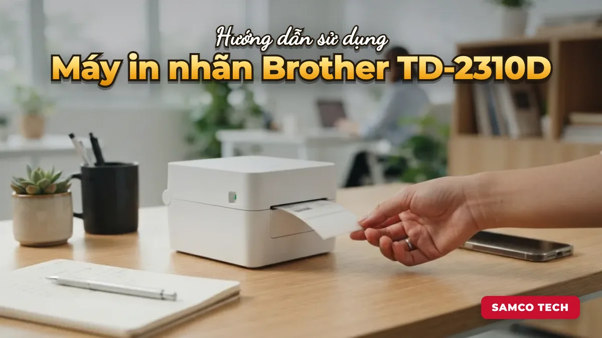 Ảnh minh hoạ: Hướng dẫn sử dụng Máy in nhãn Brother TD-2310D