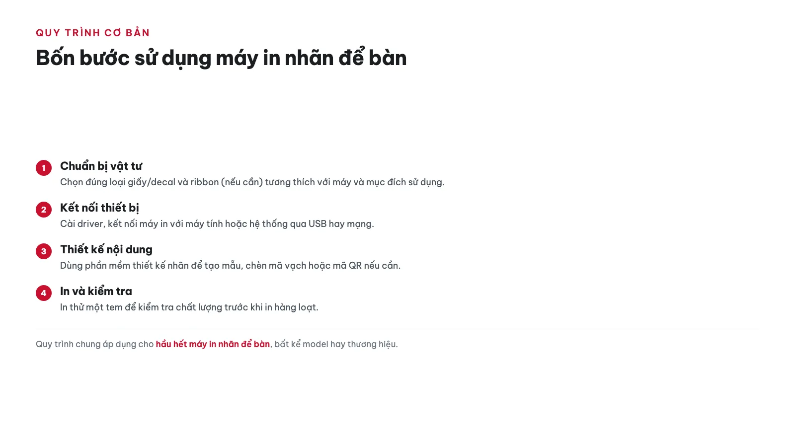 Hướng dẫn sử dụng Máy in nhãn để bàn cho doanh nghiệp 13 Quy trình sử dụng máy in nhãn để bàn cơ bản gồm những bước nào?