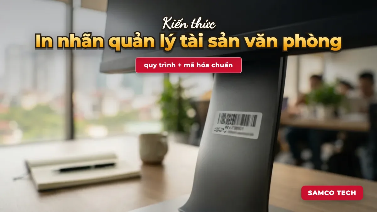 Ảnh minh hoạ: In nhãn quản lý tài sản văn phòng: quy trình + mã hóa chuẩn