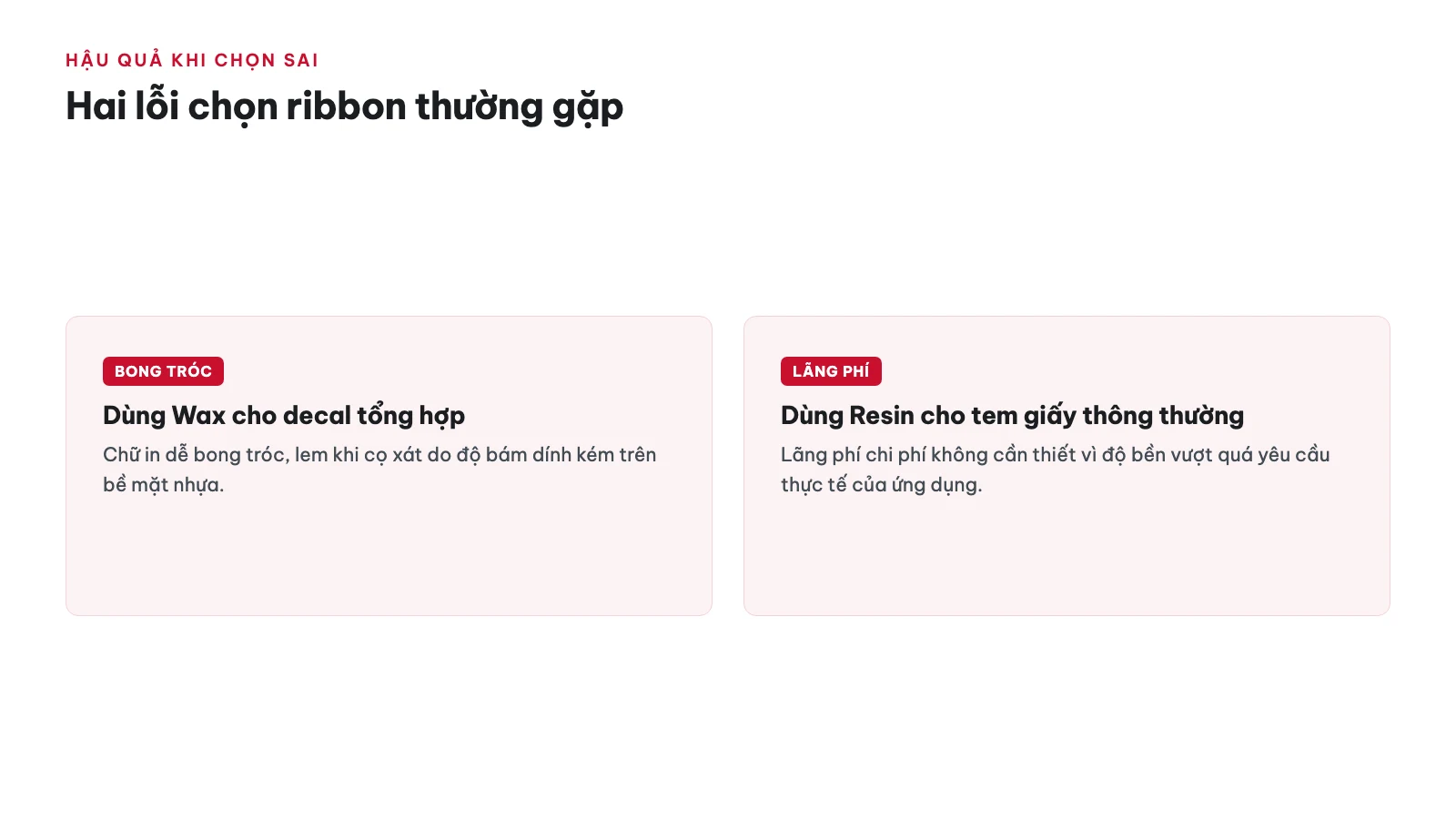 Ribbon Wax, Wax-Resin, Resin: phân biệt & cách chọn 17 Chọn sai loại ribbon sẽ gây hậu quả gì? — ribbon wax, wax-resin, resin: phân biệt & cách chọn
